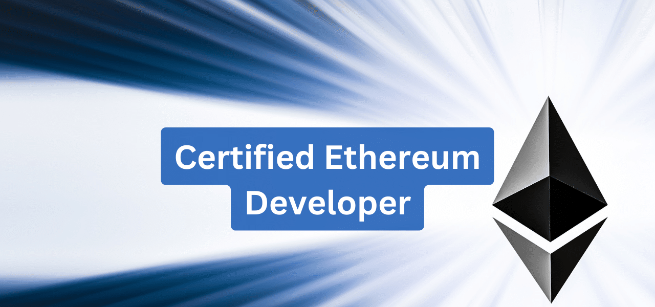 Certified Ethereum Developer™